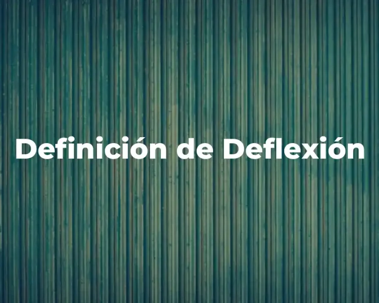 Definición de Deflexión