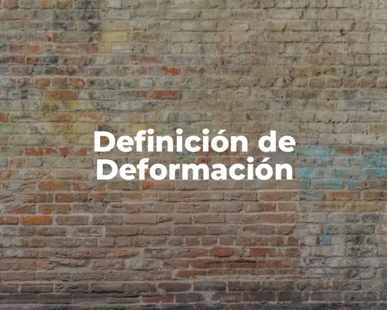 Definición de Deformación