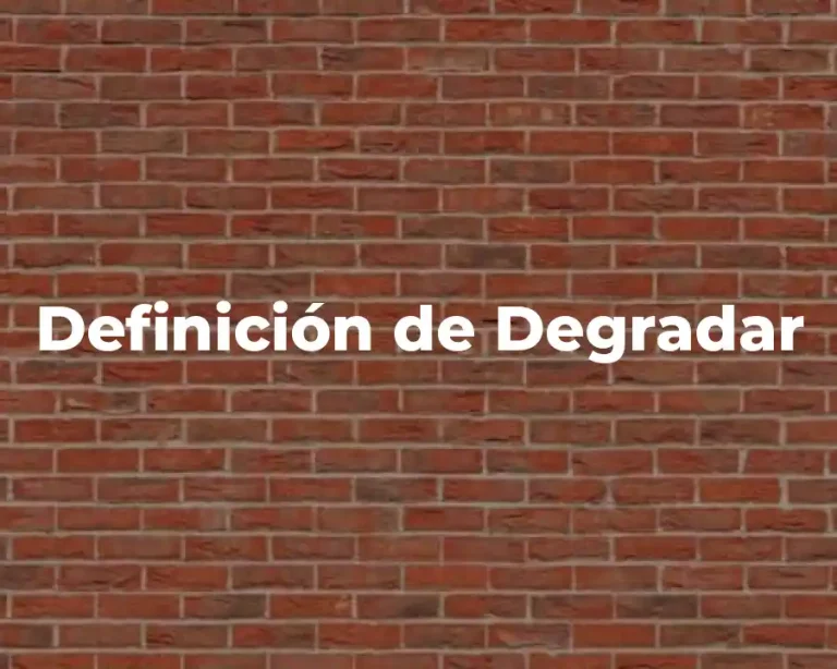 Definición de Degradar