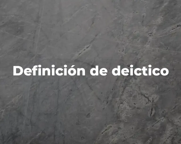 Definición de deictico