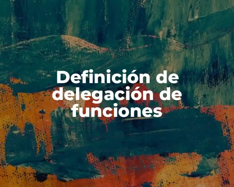 Definición de delegación de funciones
