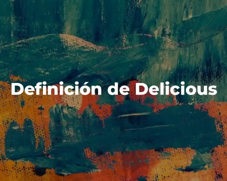 Definición de Delicious