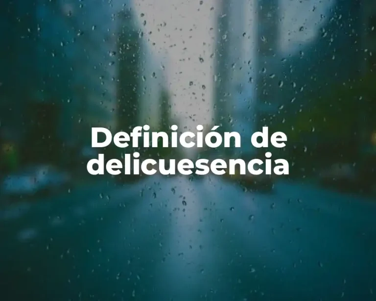 Definición de delicuesencia