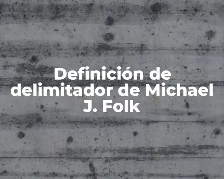 Definición de delimitador de Michael J. Folk