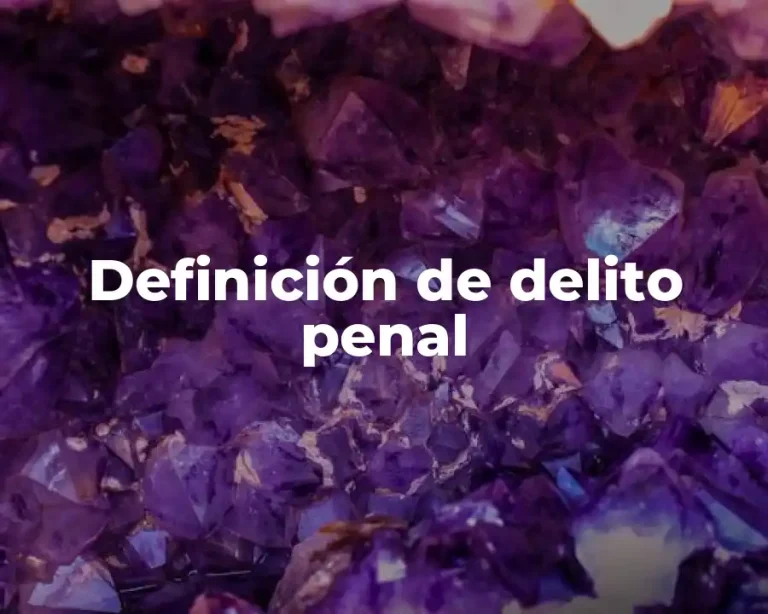 Definición de delito penal