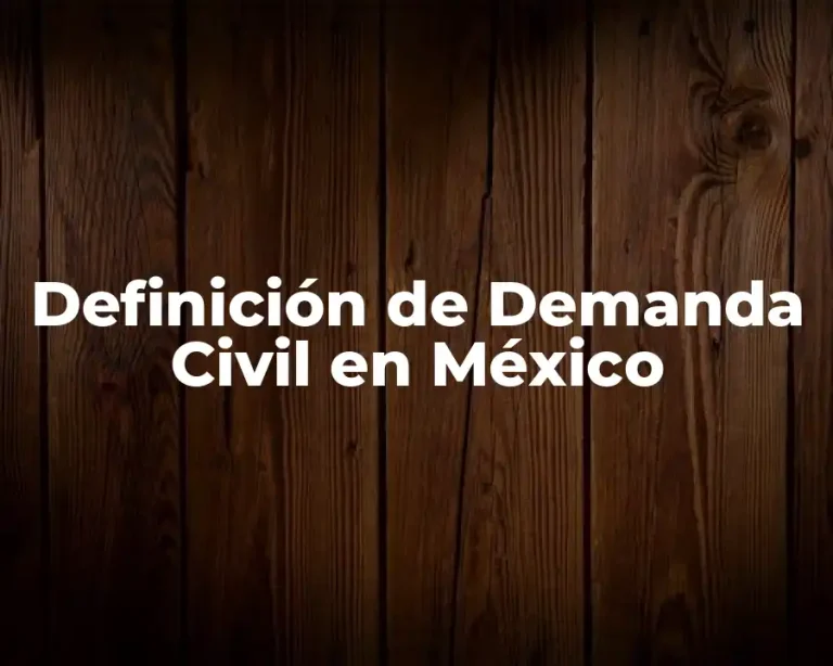 Definición de Demanda Civil en México
