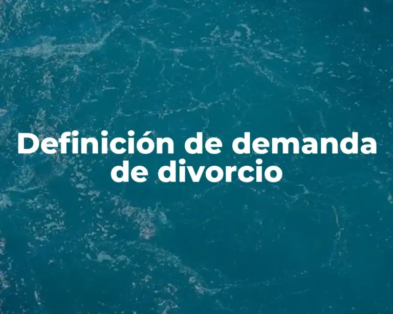 Definición de demanda de divorcio
