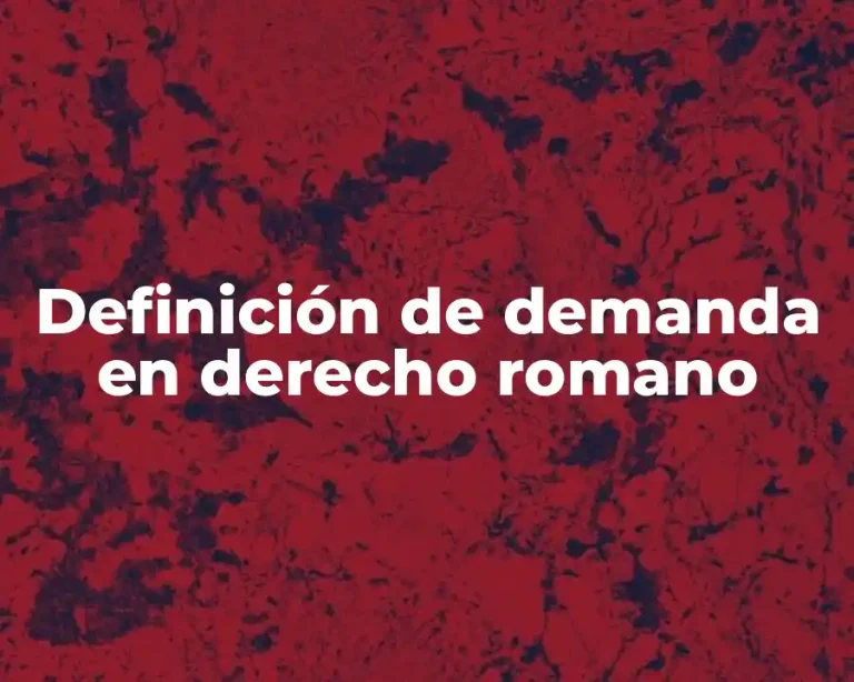 Definición de demanda en derecho romano