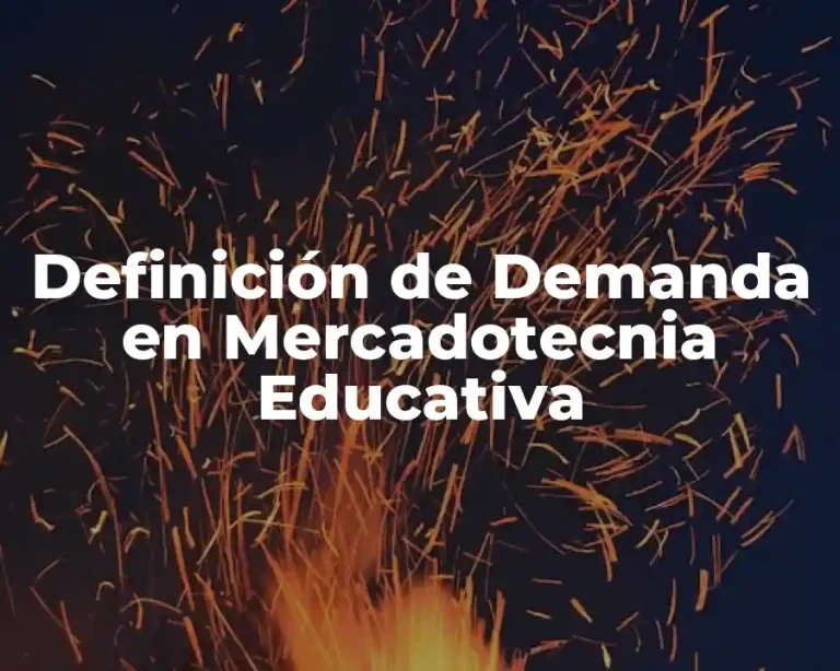 Definición de Demanda en Mercadotecnia Educativa