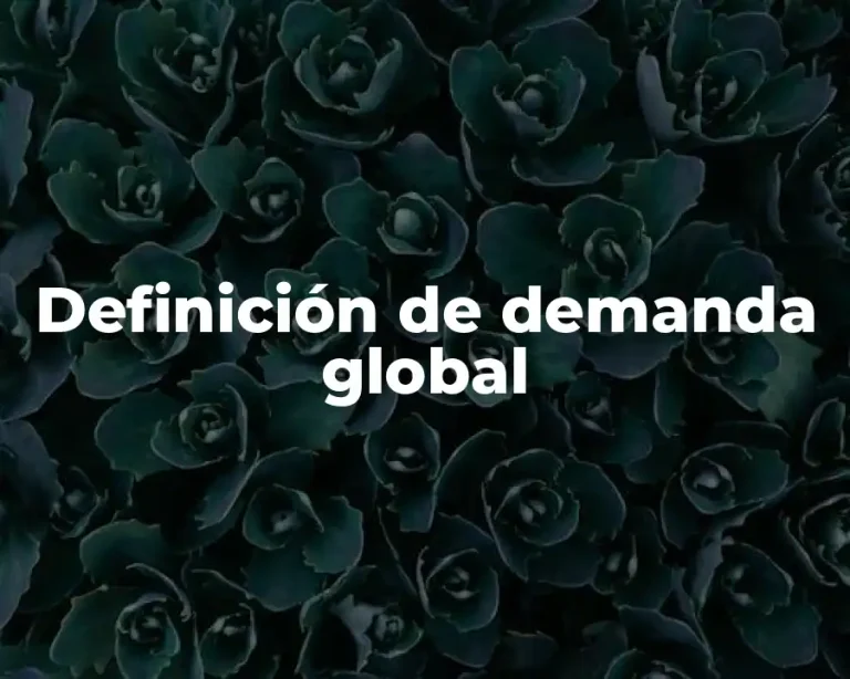 Definición de demanda global
