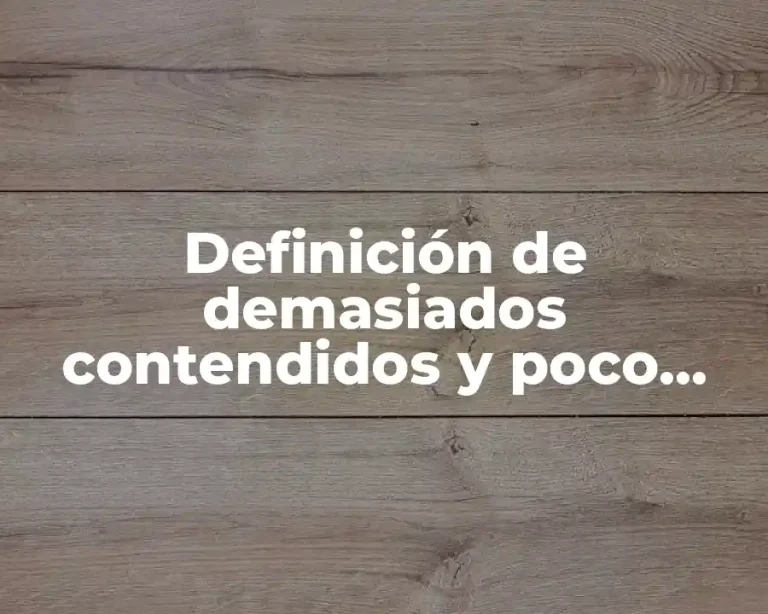 Definición de demasiados contendidos y poco tiempo para realizarlos