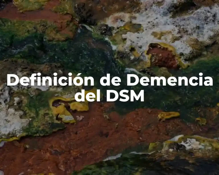 Definición de Demencia del DSM