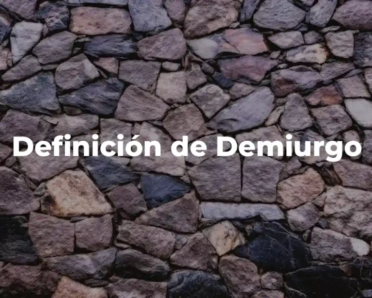 Definición de Demiurgo