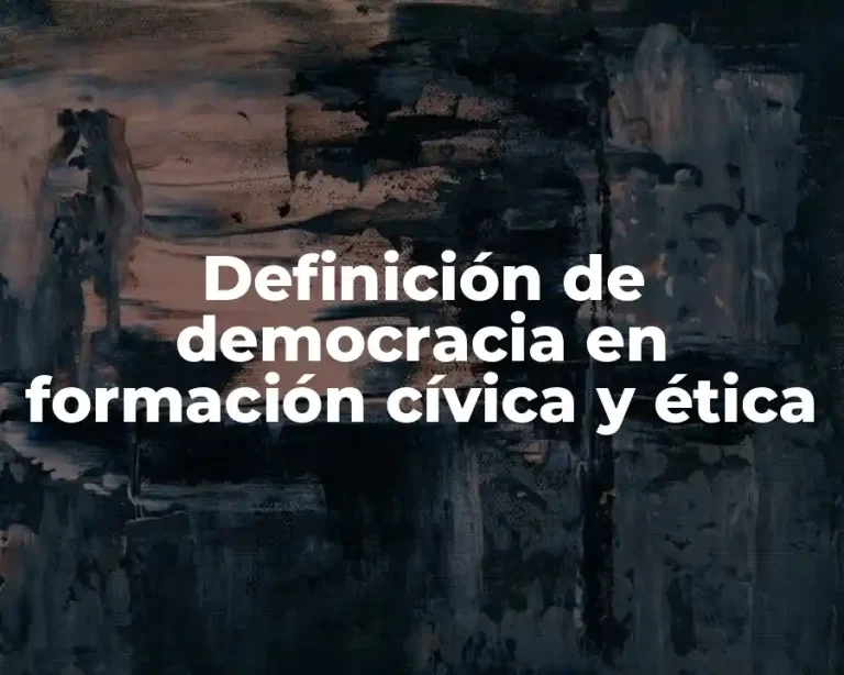 Definición de democracia en formación cívica y ética