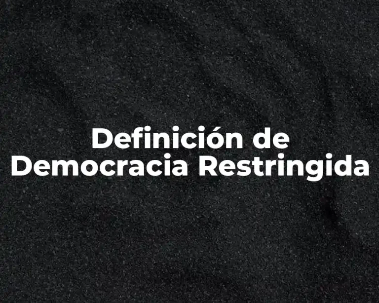 Definición de Democracia Restringida