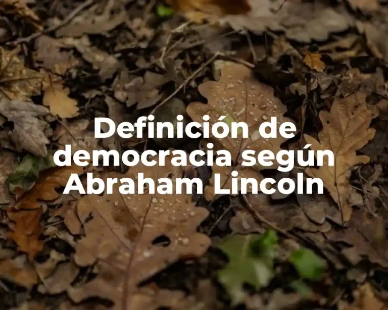 Definición de democracia según Abraham Lincoln