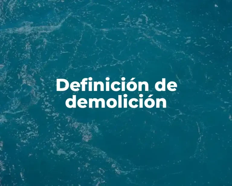 Definición de demolición