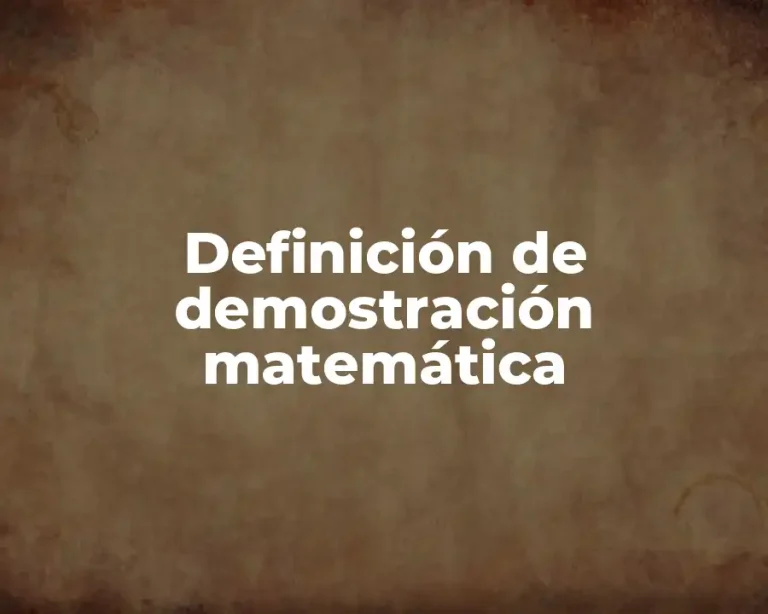 Definición de demostración matemática