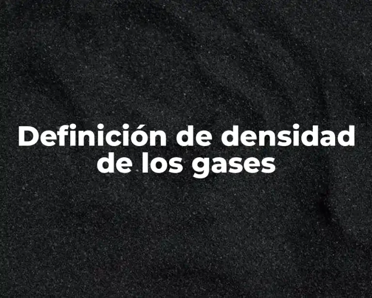Definición de densidad de los gases