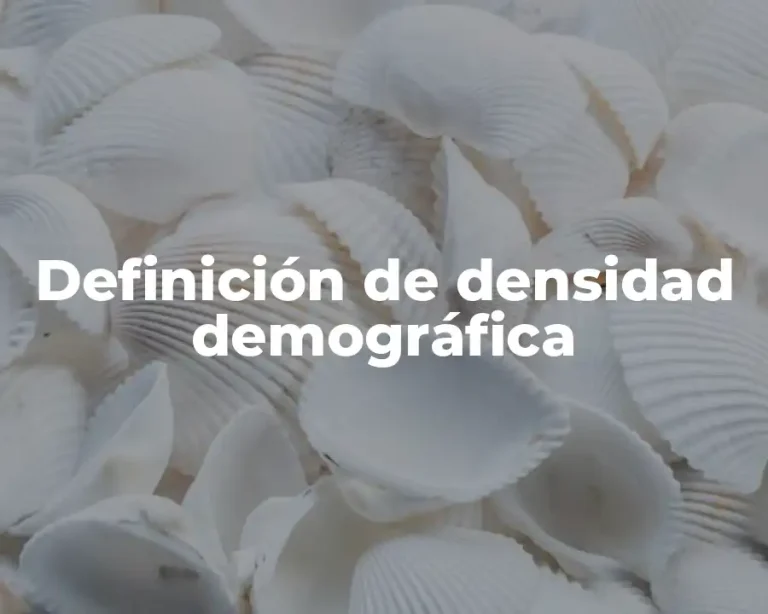 Definición de densidad demográfica