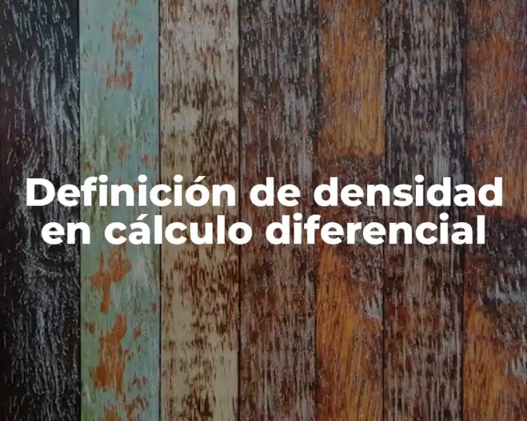 Definición de densidad en cálculo diferencial