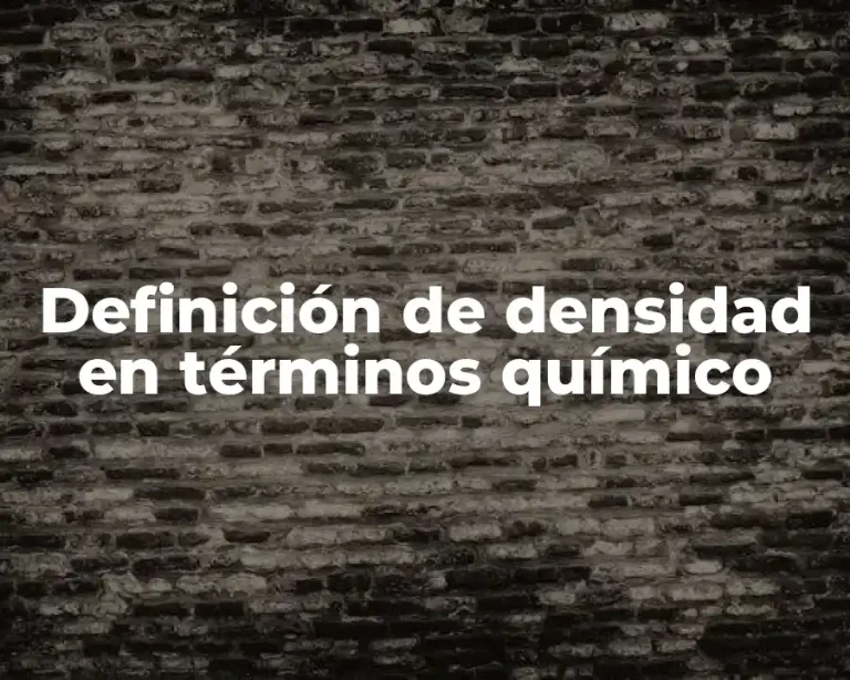 Definición de densidad en términos químico
