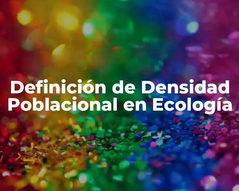 Definición de Densidad Poblacional en Ecología