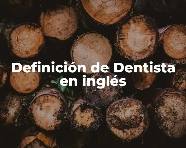 Definición de Dentista en inglés