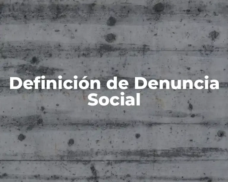 Definición de Denuncia Social
