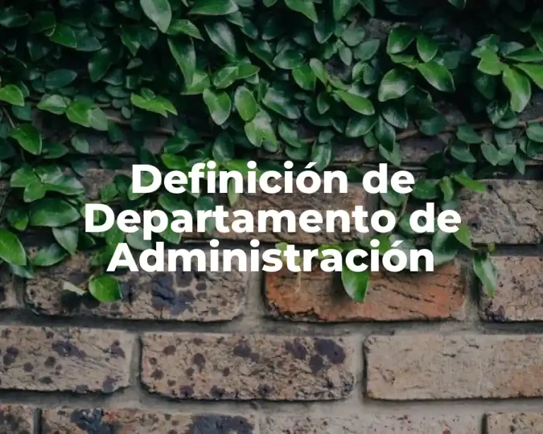 Definición de Departamento de Administración