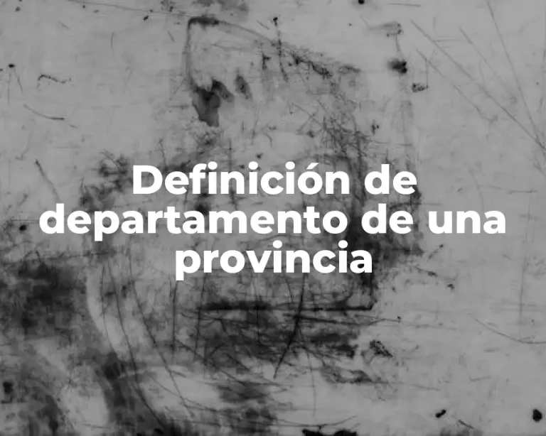 Definición de departamento de una provincia