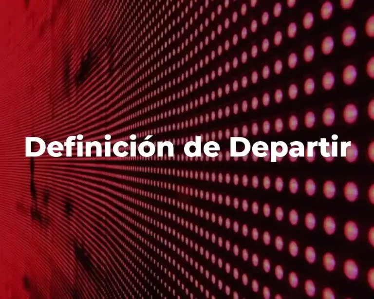 Definición de Departir