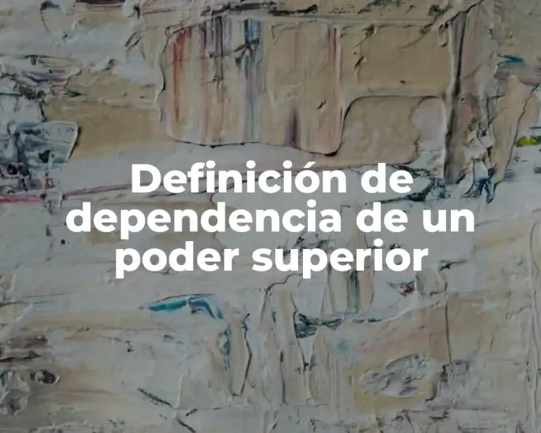 Definición de dependencia de un poder superior