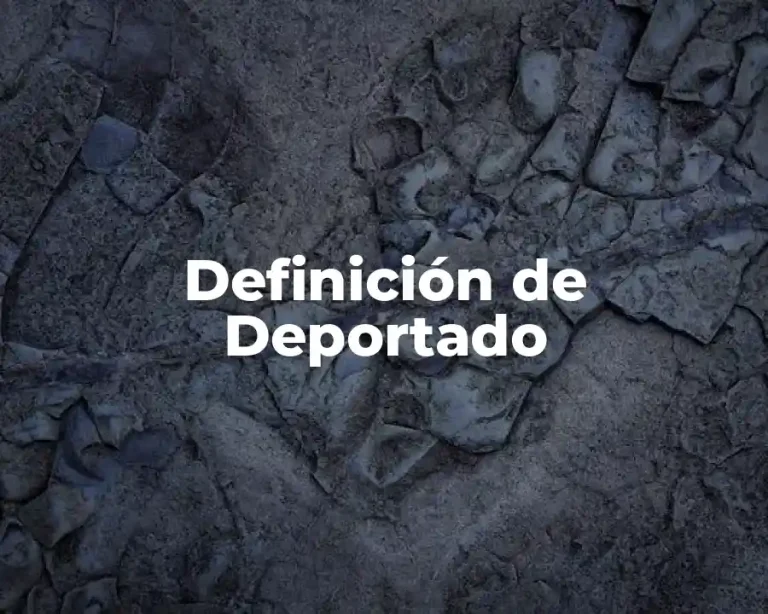 Definición de Deportado