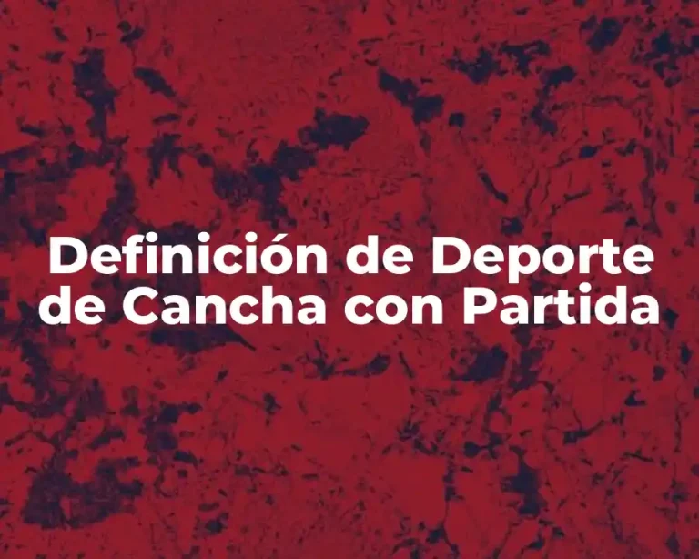 Definición de Deporte de Cancha con Partida