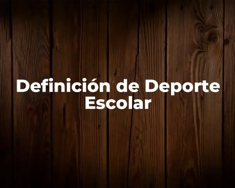 Definición de Deporte Escolar
