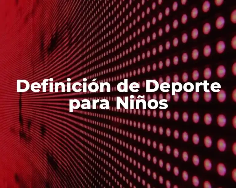 Definición de Deporte para Niños