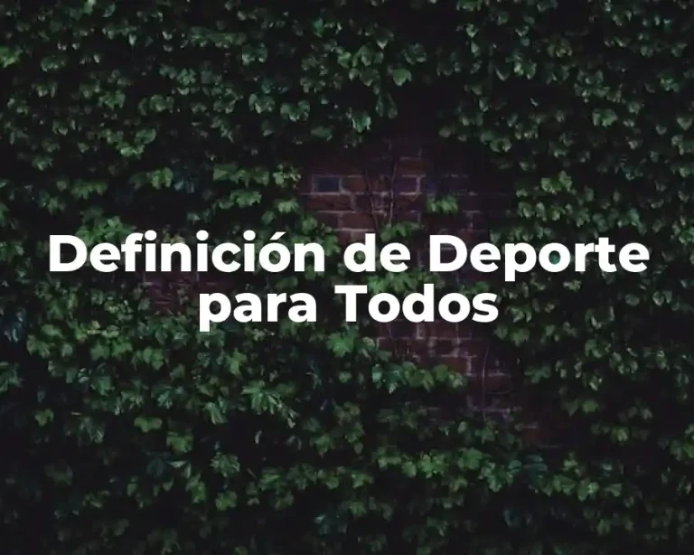 Definición de Deporte para Todos