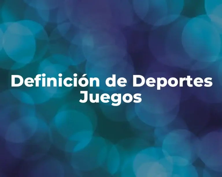 Definición de Deportes Juegos
