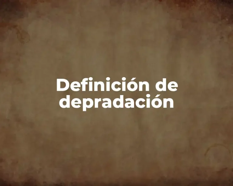 Definición de depradación