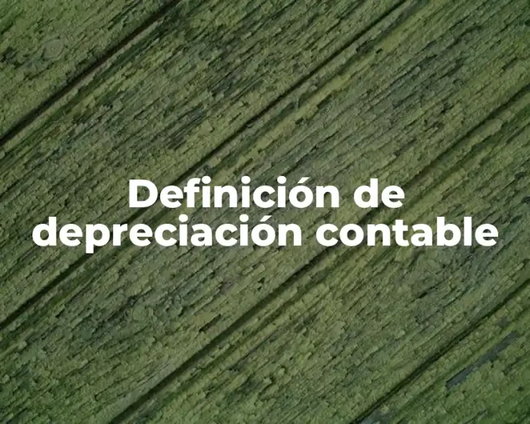 Definición de depreciación contable