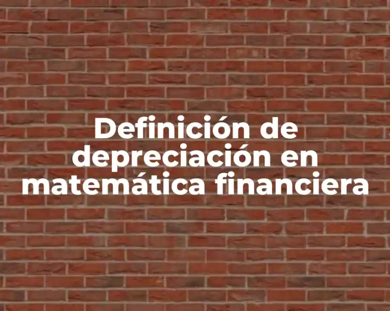 Definición de depreciación en matemática financiera