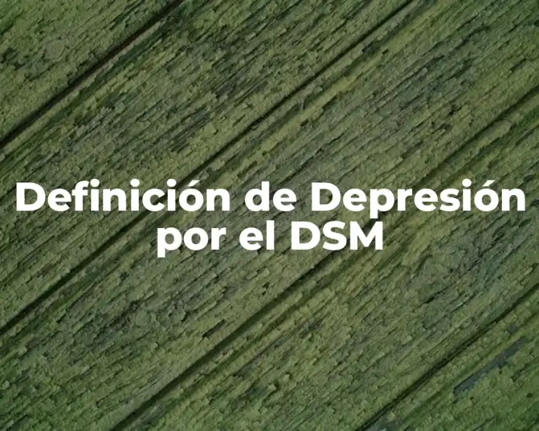 Definición de Depresión por el DSM