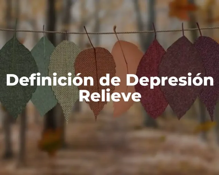 Definición de Depresión Relieve