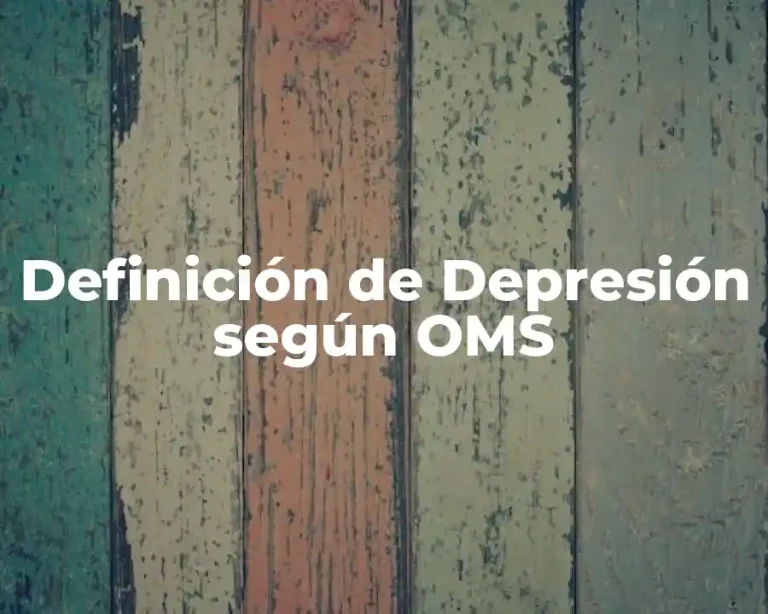 Definición de Depresión según OMS