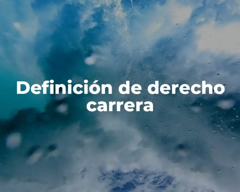 Definición de derecho carrera