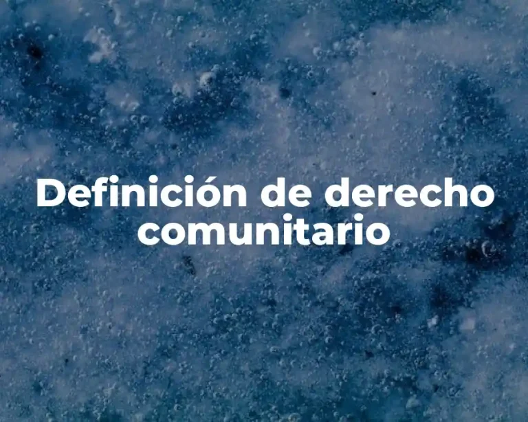 Definición de derecho comunitario