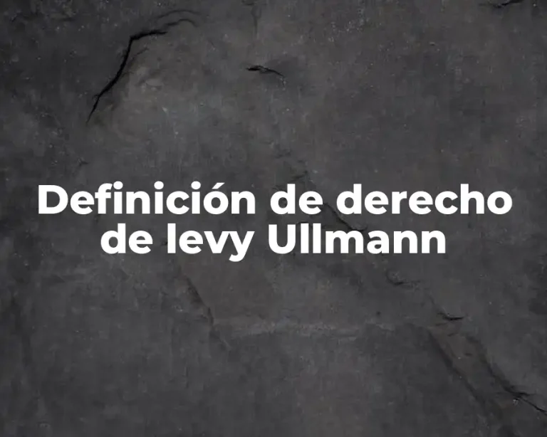 Definición de derecho de levy Ullmann
