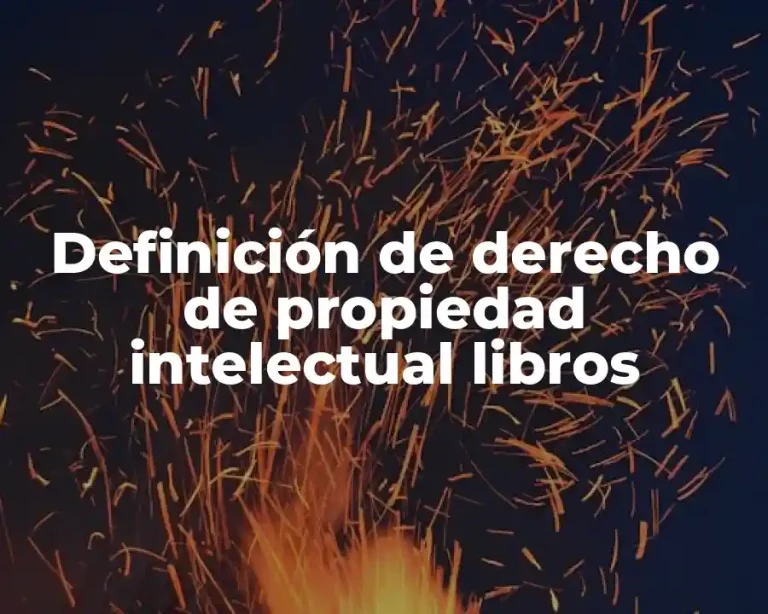 Definición de derecho de propiedad intelectual libros