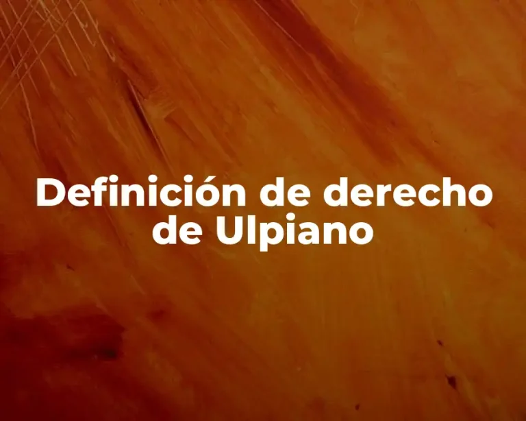Definición de derecho de Ulpiano
